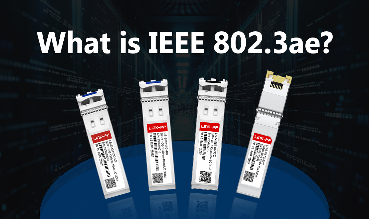 What is IEEE 802.3ae?