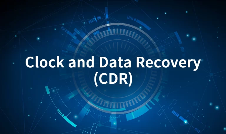 What Is Clock and Data Recovery in Modern Communication