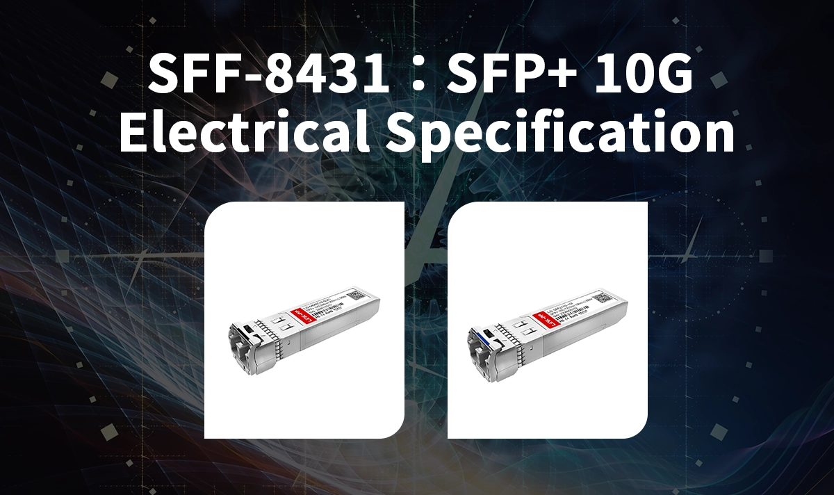 SFF-8431：SFP+ 10G Electrical Specification