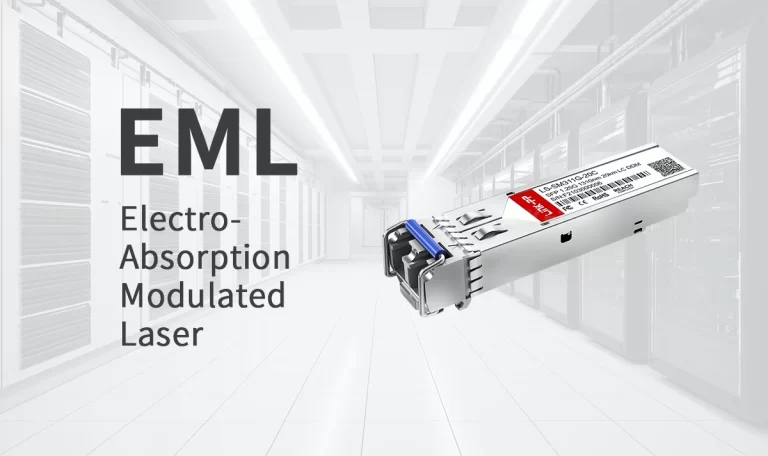 EML (Electro‑Absorption Modulated Laser): Ideal for High-Speed, Long-Distance Optical Communication