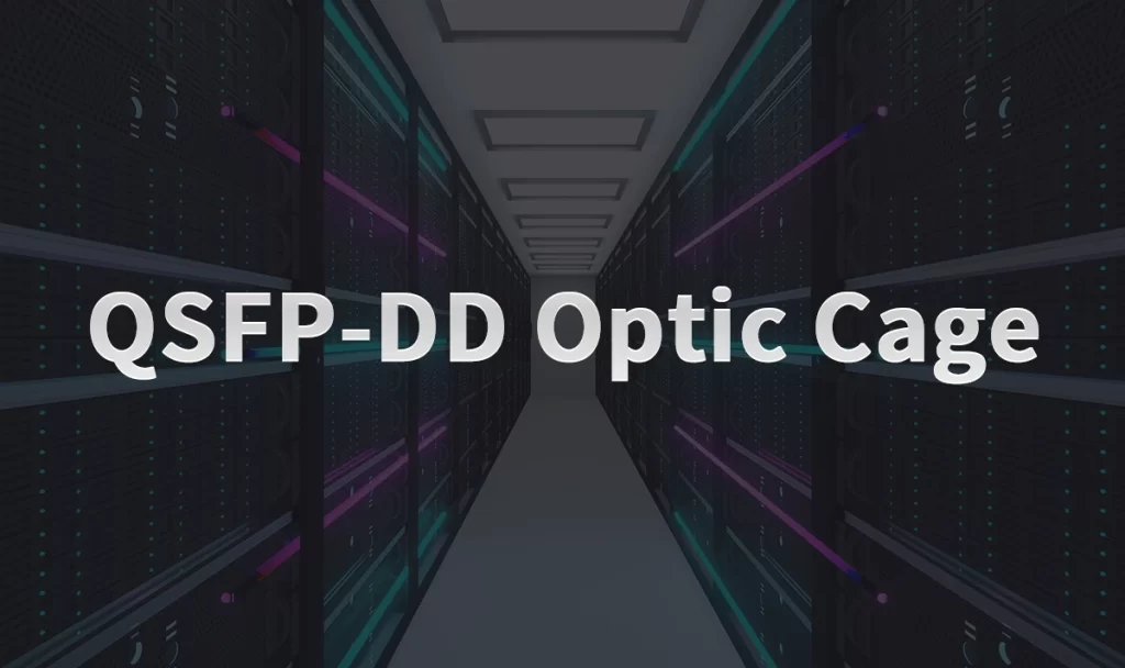 LINK-PP's Fiber Optic Cage Assembly Pivot to Support Emerging 400G Transceiver Form Factor Requirements