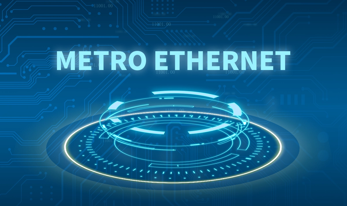What Is Metro Ethernet and How Can It Improve Your Network