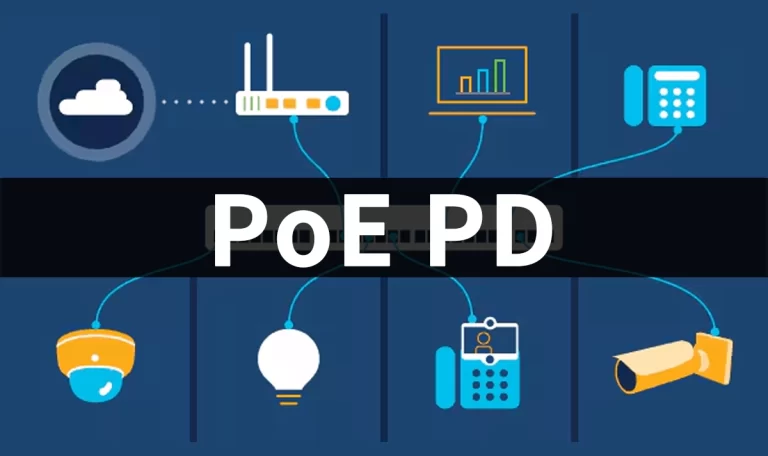 What Is a Powered Device (PD) in PoE Networks?