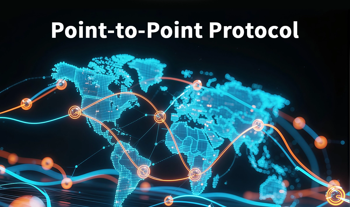 What Is PPP (Point-to-Point Protocol)？