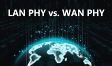 LAN PHY vs. WAN PHY: Key Differences in 10 Gigabit Ethernet