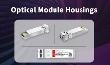 Optical Module Housings Guide - Types, Materials & Thermal Management